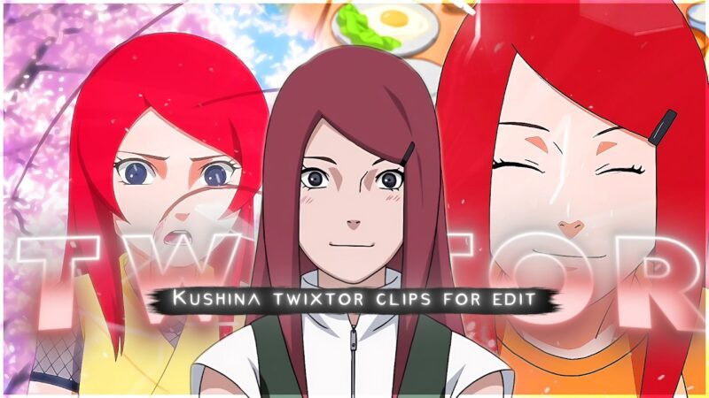 ​Kushina Uzumaki Twixtor 4K | Naruto Shippuden Clips | Twixtor Pack