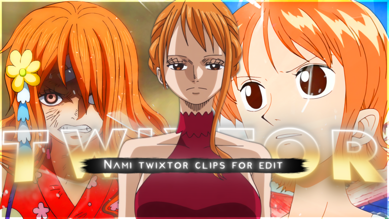 Nami Twixtor 4K One Piece – Smooth Clip + Settings, Tutorial & Download