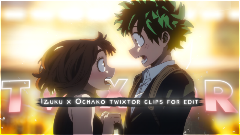 Izuku x Ochako Twixtor 4K