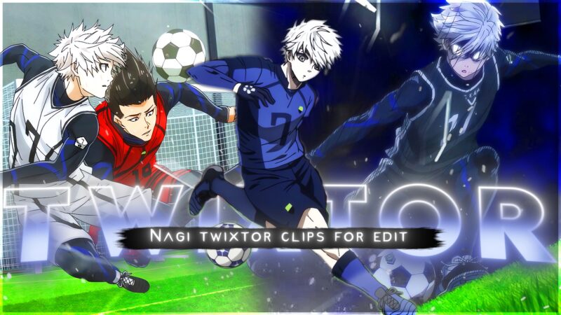 Nagi Seishiro Twixtor 4K