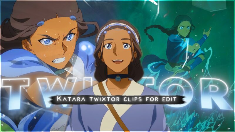 Katara Twixtor 4K